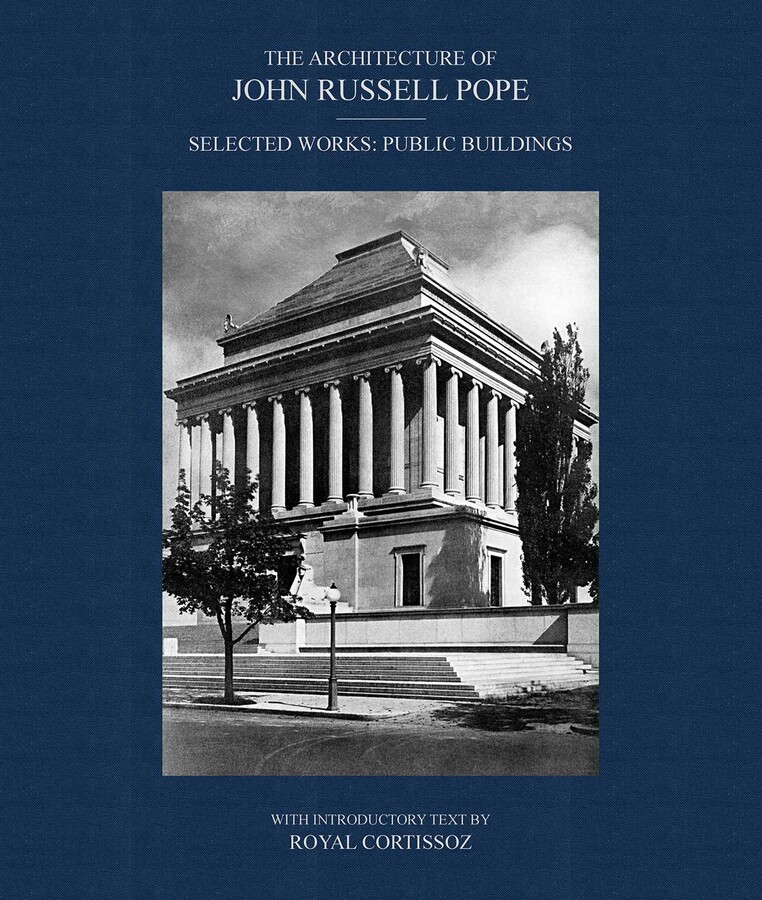 Architecture of John Russell Pope