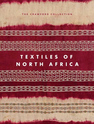 Textiles of North Africa Textiles of North Africa