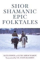 Shor Shamanic Epic Folktales Shor Shamanic Epic Folktales