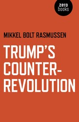 Trump's Counter-Revolution Trump's Counter-Revolution