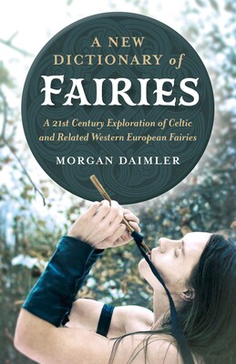A New Dictionary of Fairies A New Dictionary of Fairies