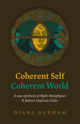 Coherent Self, Coherent World Coherent Self, Coherent World