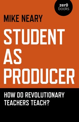 Student as Producer Student as Producer