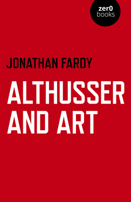 Althusser and Art Althusser and Art