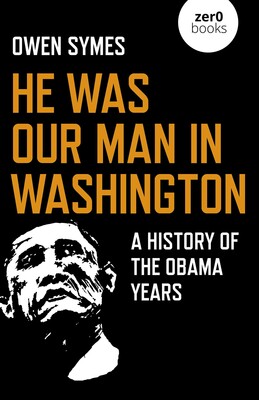 He Was Our Man in Washington He Was Our Man in Washington