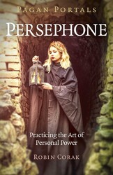 Pagan Portals - Persephone Pagan Portals - Persephone
