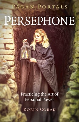 Pagan Portals - Persephone Pagan Portals - Persephone