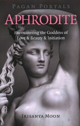 Pagan Portals - Aphrodite Pagan Portals - Aphrodite