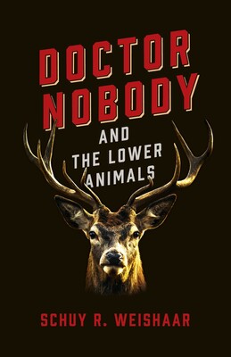 Doctor Nobody and the Lower Animals Doctor Nobody and the Lower Animals