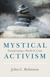 Mystical Activism Mystical Activism