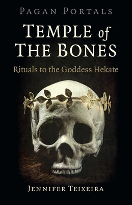 Pagan Portals - Temple of the Bones Pagan Portals - Temple of the Bones