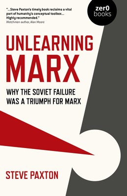 Unlearning Marx Unlearning Marx