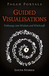 Pagan Portals - Guided Visualisations Pagan Portals - Guided Visualisations