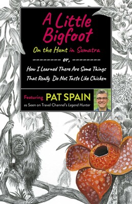 A Little Bigfoot: On the Hunt in Sumatra A Little Bigfoot: On the Hunt in Sumatra
