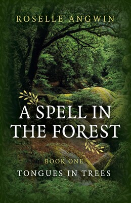 A Spell in the Forest A Spell in the Forest