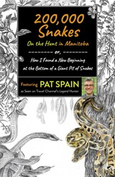 200,000 Snakes: On the Hunt in Manitoba