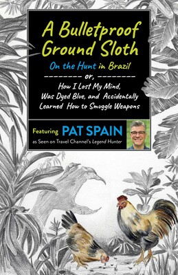 A Bulletproof Ground Sloth: On the Hunt in Brazil