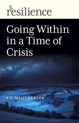 Going Within in a Time of Crisis Going Within in a Time of Crisis