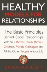 Healthy Models for Relationships Healthy Models for Relationships