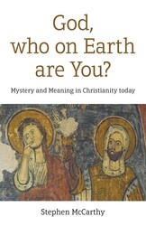 God, Who On Earth Are You?