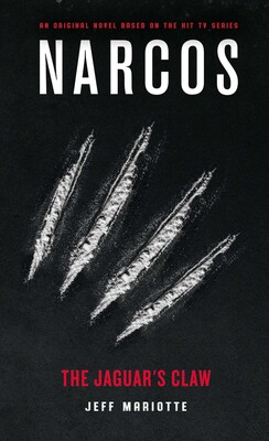 Narcos: The Jaguar's Claw Narcos: The Jaguar's Claw