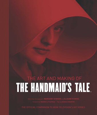Art and Making of The Handmaid's Tale Art and Making of The Handmaid's Tale
