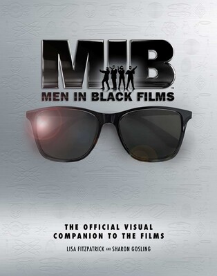 Men in Black Films: The Official Visual Companion to the Films Men in Black Films: The Official Visual Companion to the Films