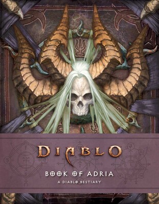 Diablo Bestiary - The Book of Adria Diablo Bestiary - The Book of Adria