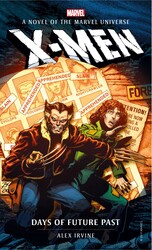 Marvel novels - X-Men: Days of Future Past Marvel novels - X-Men: Days of Future Past