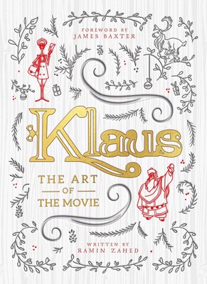 クロース　ネフリ　KLAUS ART OF MOVIE　アートブック　設定資料集 Klaus: The Art of the Movie | Book by Ramin Zahed | Official