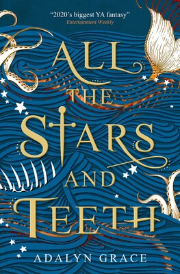All the Stars and Teeth All the Stars and Teeth