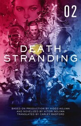 Death Stranding - Death Stranding: The Official Novelization – Volume 2 Death Stranding - Death Stranding: The Official Novelization – Volume 2
