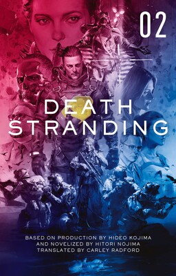 Death Stranding - Death Stranding: The Official Novelization – Volume 2 Death Stranding - Death Stranding: The Official Novelization – Volume 2