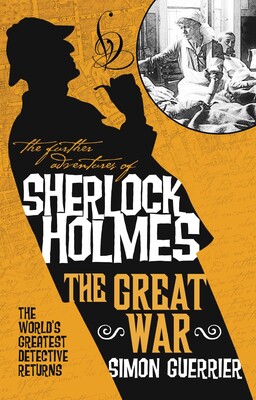 Further Adventures of Sherlock Holmes - The Great War Further Adventures of Sherlock Holmes - The Great War