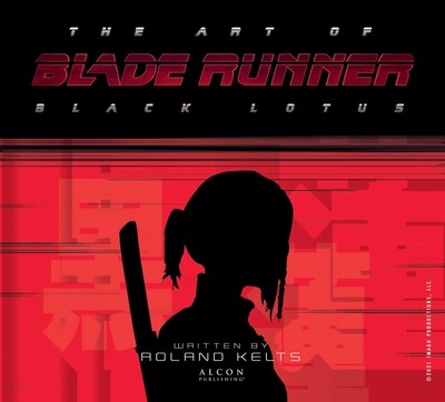 Art of Blade Runner: Black Lotus Art of Blade Runner: Black Lotus