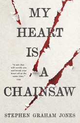 My Heart is a Chainsaw My Heart is a Chainsaw