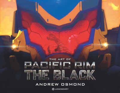 The Art of Pacific Rim: The Black The Art of Pacific Rim: The Black