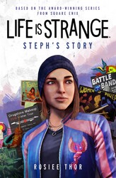 Life is Strange: Steph's Story Life is Strange: Steph's Story