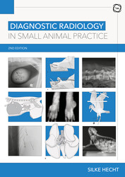 Diagnostic Radiology in Small Animal Practice 2nd Edition Diagnostic Radiology in Small Animal Practice 2nd Edition