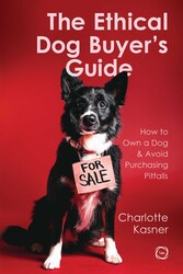 The Ethical Dog Buyer's Guide The Ethical Dog Buyer's Guide