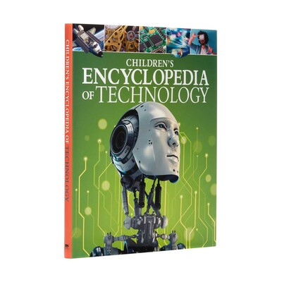 Children's Encyclopedia of Technology Children's Encyclopedia of Technology
