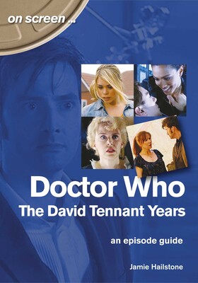Doctor Who: The David Tennant Years Doctor Who: The David Tennant Years