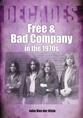 Free and Bad Company in the 1970s Free and Bad Company in the 1970s