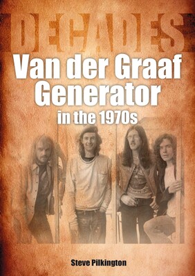Van der Graaf Generator in the 1970s Van der Graaf Generator in the 1970s