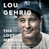 Lou Gehrig Lou Gehrig