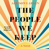 The People We Keep The People We Keep