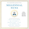 Millennial Nuns Millennial Nuns