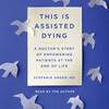 This Is Assisted Dying This Is Assisted Dying