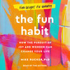 The Fun Habit The Fun Habit