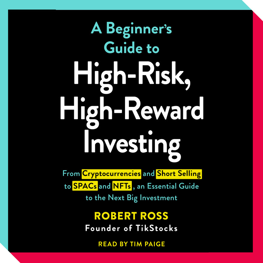 Beginner's Guide to High-Risk, High-Reward Investing
